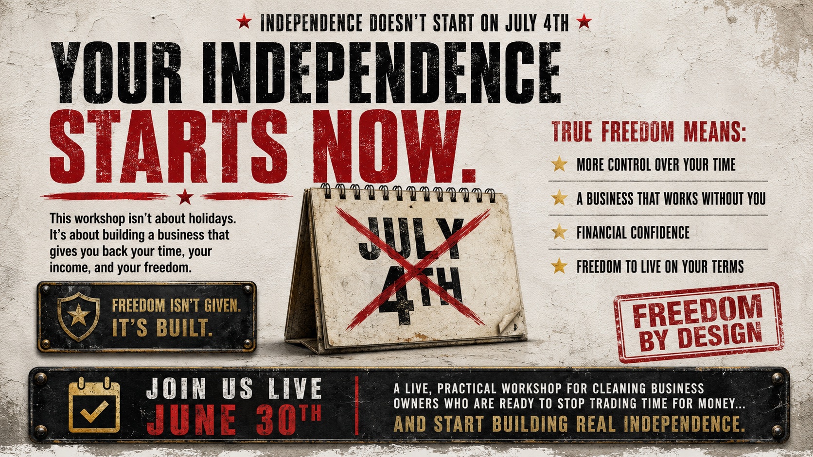 Freedom is not given, it is built workshop section for cleaning business independence.